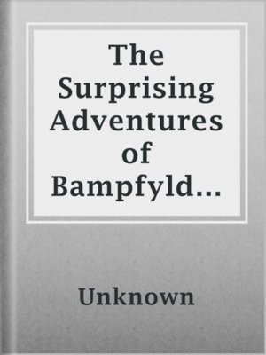 cover image of The Surprising Adventures of Bampfylde Moore Carew